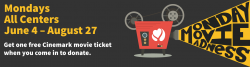 Donate blood and receive a movie ticket this summer