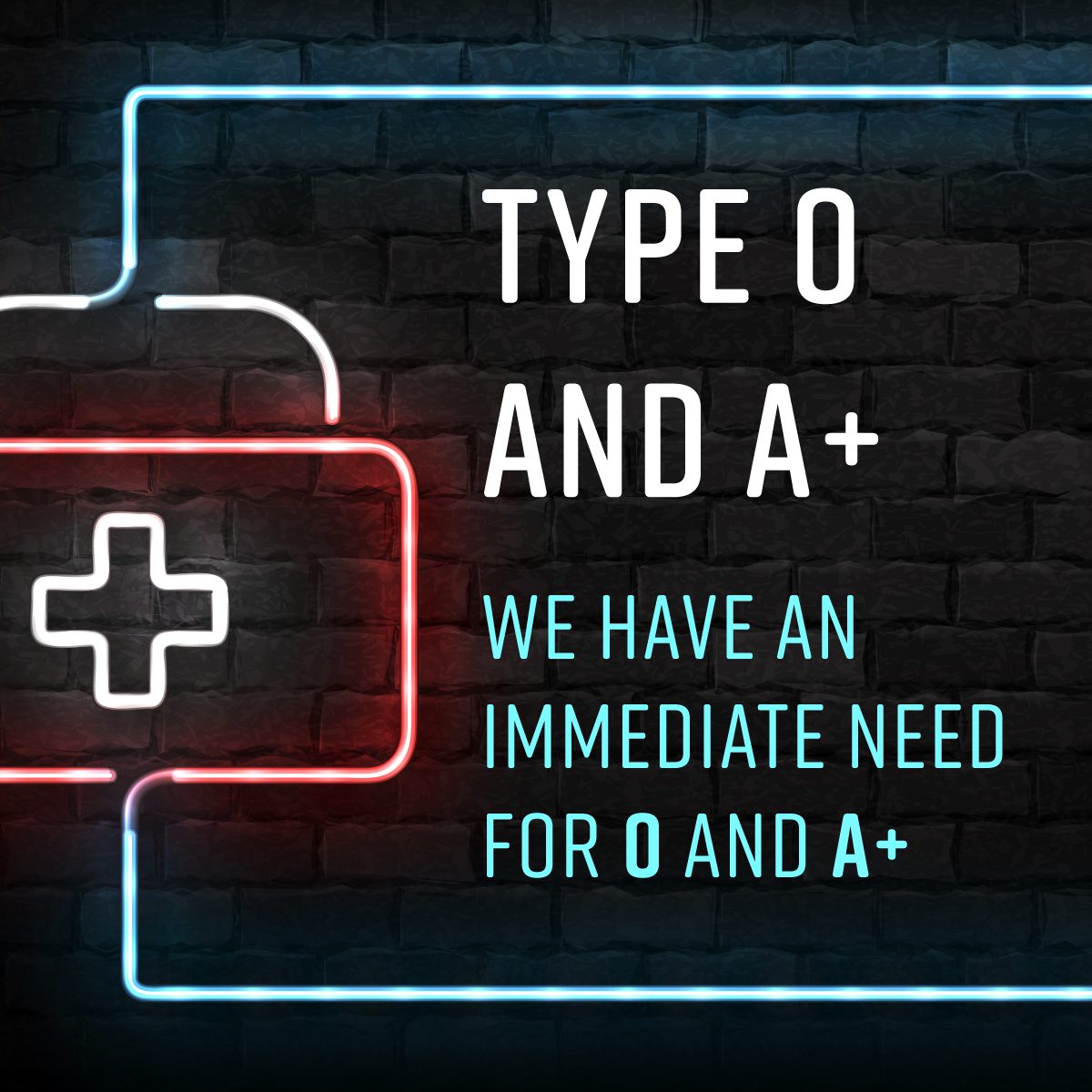 Critical Need for Type O and A+ Blood