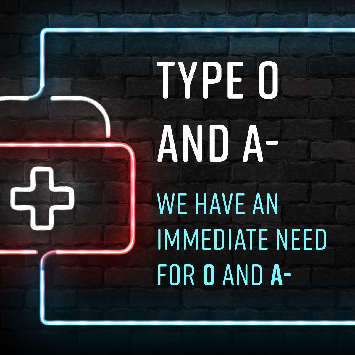 Critical Need for Type O and A Negative Blood