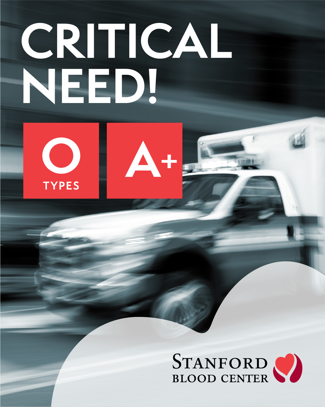 Critical need for O Types and A Positive